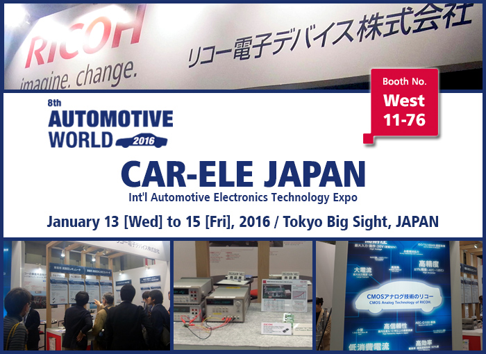 CAR-ELE JAPAN Jan. 13 to 15, 2016, RICOH Booth W11-76