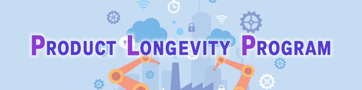 PRODUCT LONGEVITY PROGRAM