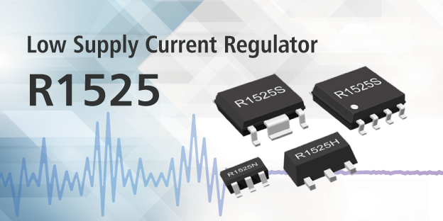 R1525：Low Supply Current Regulator