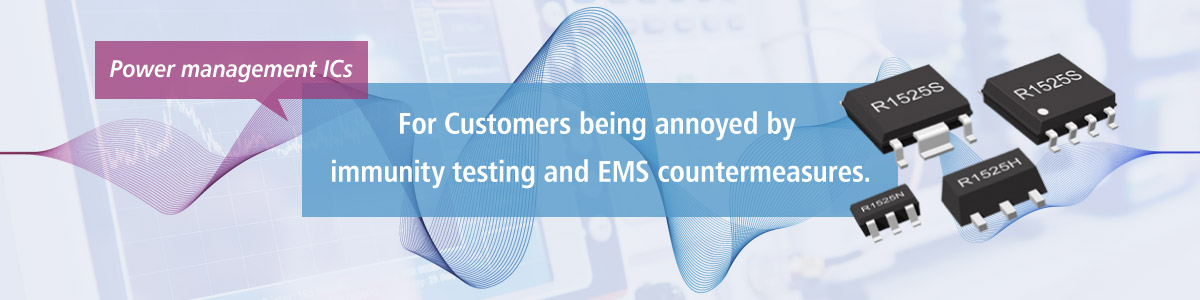 For customers being annoyed by immunity testing and EMS countermeasures.