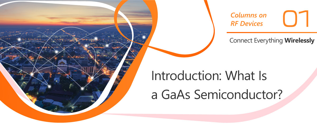 Introduction: What Is a GaAs Semiconductor?