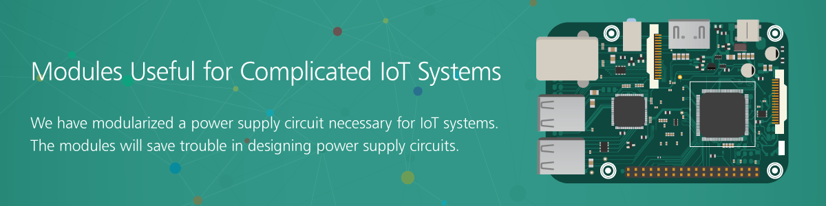 Modules Useful for Complicated IoT Systems